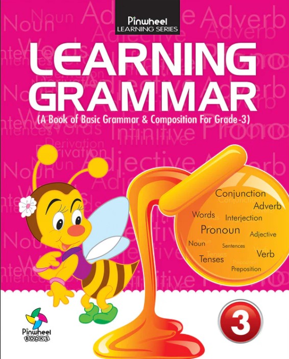 LEARNING GRAMMAR-3 ( A Book of Basic Grammar & Composition Fore Grade-3)